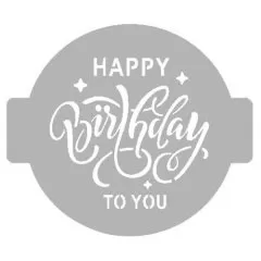 Трафарет кулинарный "Happy Birthday To You!" ДР14-03